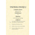 Common Sense: Addressed to the Inhabitants of America, on the Following Interesting Subjects - Paperback