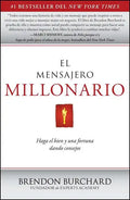 El Mensajero Millonario: Haga El Bien y Una Fortuna Dando Consejos = The Messenger Millionaire - Paperback