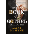 The Book of Gothel: Memoir of a Witch - Paperback