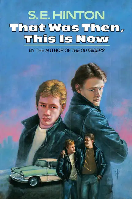 That Was Then, This Is Now - Hardcover