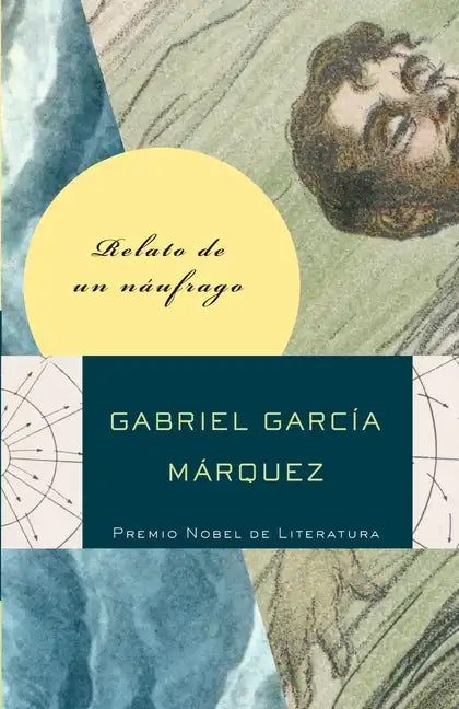 Relato de Un Náufrago / The Story of a Shipwrecked Sailor - Paperback