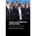 Leaders in the Middle East and North Africa - Hardcover