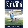 Everything to Stand: A true life and death battle with a formidable and malignant disease - Paperback