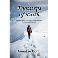 Footsteps of Faith: A Faith-Building True Story of God's Direction, Provision, and Protection - Paperback