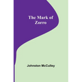 The Mark of Zorro - Paperback