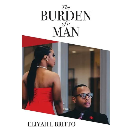 The Burden of a Man: A Biblical perspective to generational cycles of rebellion that have been normalized - Paperback