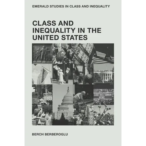 Class and Inequality in the United States - Hardcover