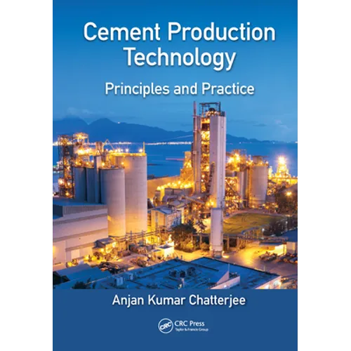 Cement Production Technology: Principles and Practice - Paperback