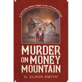 Murder on Money Mountain - Paperback