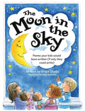 The Moon in the Sky: Poems Your Kids Would Have Written (If Only They Could Write) - Hardcover