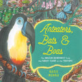 Anteaters, Bats & Boas: The Amazon Rainforest from the Forest Floor to the Treetops - Paperback