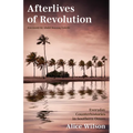 Afterlives of Revolution: Everyday Counterhistories in Southern Oman - Paperback