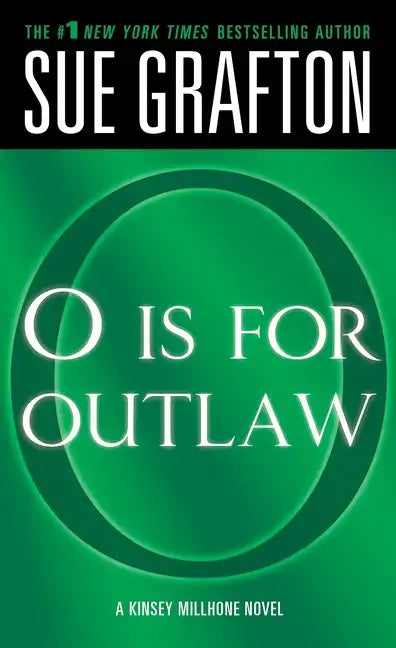 O Is for Outlaw: A Kinsey Millhone Novel - Paperback