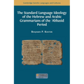 The Standard Language Ideology of the Hebrew and Arabic Grammarians of the ʿAbbasid Period - Paperback