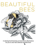 Beautiful Bees: A coloring book featuring 20 hand drawn illustrations for you to color that celebrate beautiful bees! - Paperback
