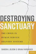Destroying Sanctuary: The Crisis in Human Service Delivery Systems - Paperback