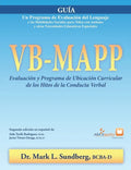VB-MAPP, Evaluación y Programa de Ubicación Curricular de los Hitos de la Conducta Verbal: Guía: Guía - Paperback