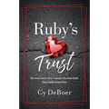 Ruby's Trust: The true story of a woman who lost faith. Then faith found her. - Paperback