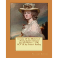 Evelina: Or the History of a Young Lady's Entrance into the World (1778) NOVEL by: Frances Burney - Paperback