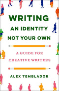 Writing an Identity Not Your Own: A Guide for Creative Writers - Paperback