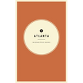 Wildsam Field Guides: Atlanta - Paperback