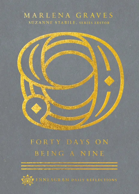 Forty Days on Being a Nine - Hardcover