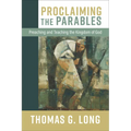 Proclaiming The Parables (Intl edition) - Hardcover