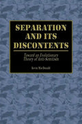 Separation and Its Discontents: Toward an Evolutionary Theory of Anti-Semitism - Paperback