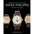 Patek Philippe: Investing in Wristwatches - Hardcover