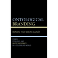 Ontological Branding: Power, Privilege, and White Supremacy in a Colorblind World - Paperback
