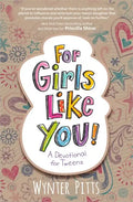 For Girls Like You: A Devotional for Tweens - Paperback