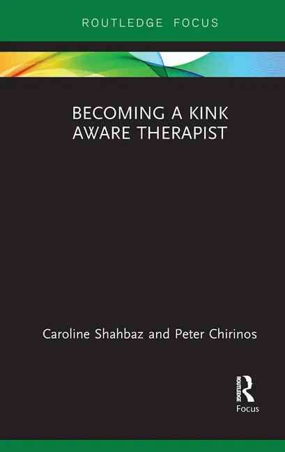 Becoming a Kink Aware Therapist - Paperback