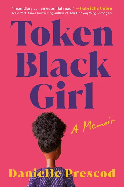 Token Black Girl: A Memoir - Hardcover