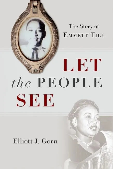 Let the People See: The Story of Emmett Till - Paperback