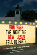 The Night the New Jesus Fell to Earth: And Other Stories from Cliffside, North Carolina - Paperback