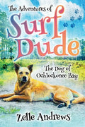 The Adventures of Surf Dude: The Dog of Ochlockonee Bay - Paperback