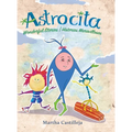 Astrocita: Wonderful Stories/Historias Maravillosas - Hardcover