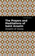 The Prayers and Meditations of St. Anslem - Paperback