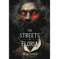The Streets of Floria - Hardcover