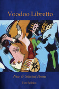 Voodoo Libretto: New & Selected Poems - Paperback