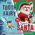 The Tooth Fairy vs. Santa - Hardcover