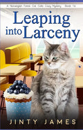 Leaping into Larceny: A Norwegian Forest Cat Café Cozy Mystery - Book 16 - Paperback