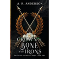 Crown of Bone and Irons - Paperback
