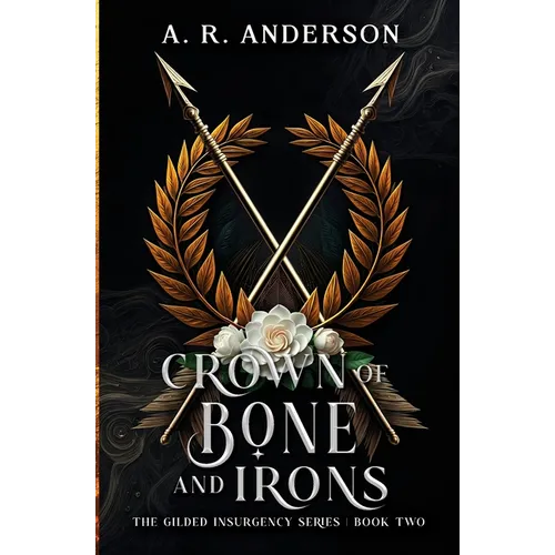 Crown of Bone and Irons - Paperback