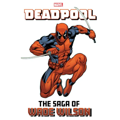 Deadpool: The Saga of Wade Wilson - Paperback