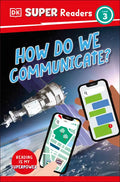 DK Super Readers Level 3 How Do We Communicate? - Paperback