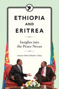 Ethiopia and Eritrea: Insights into the Peace Nexus - Paperback