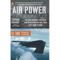 Air Power: The Men, Machines, and Ideas That Revolutionized War, from Kitty Hawk to Iraq - Paperback