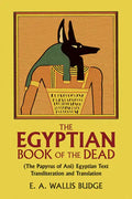 The Egyptian Book of the Dead: (The Papyrus of Ani) Egyptian Text Transliteration and Translation - Paperback