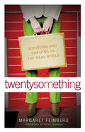 Twentysomething: Surviving and Thriving in the Real World - Paperback